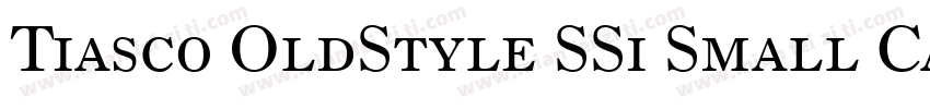 Tiasco OldStyle SSi Small Caps字体转换